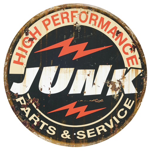 Nostalgia Metal Sign High Performance Junk - MSI2463