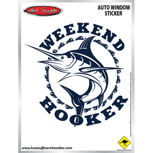 Hot Stuff Weekend Hooker Sticker - SH2029